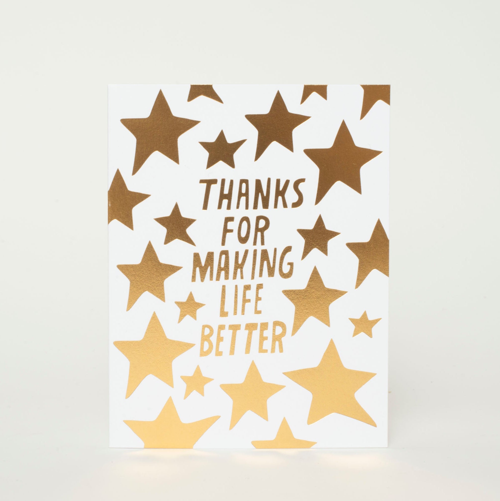 Thanks For Making Life Better Gold Stars Letterpress Greeting Card