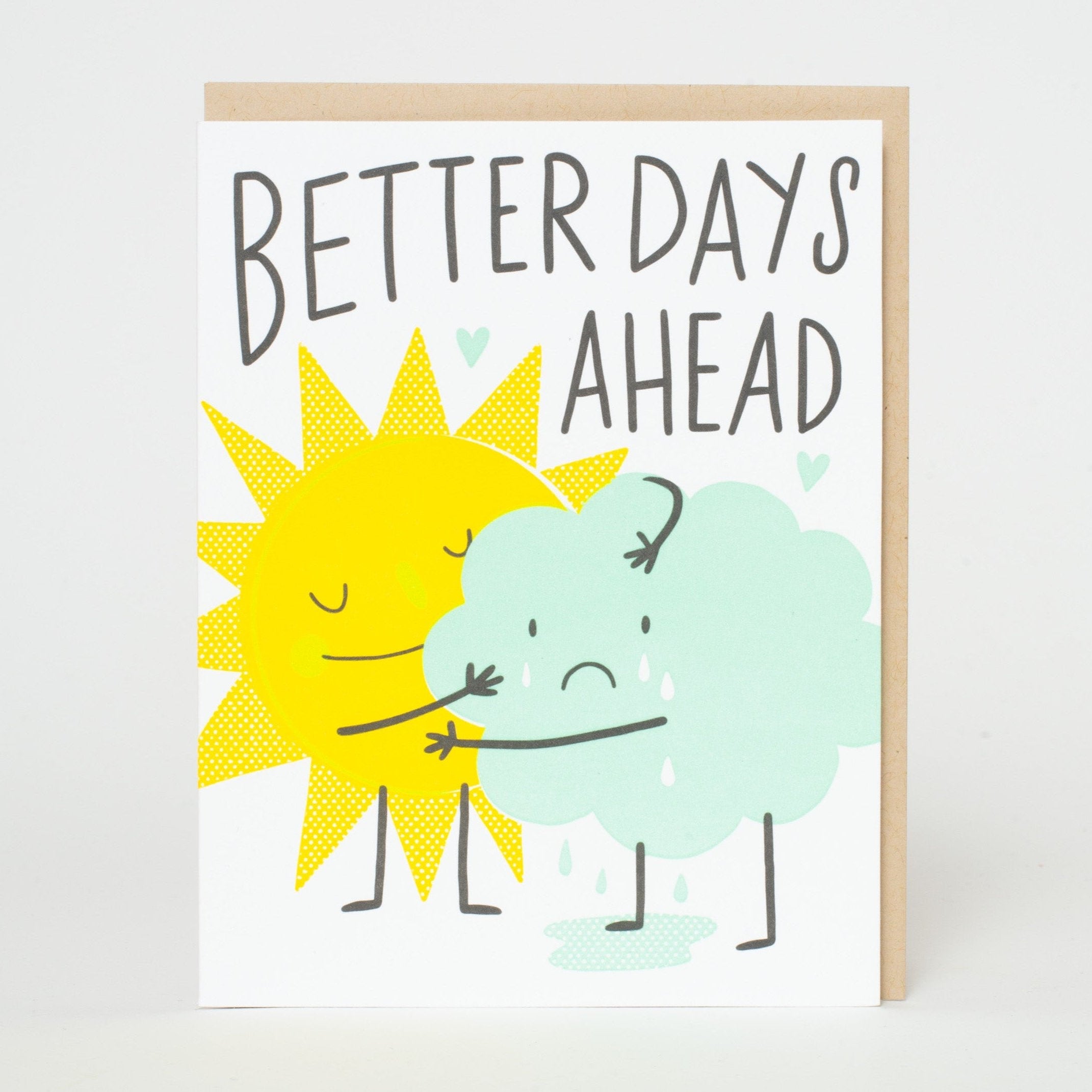 Better Days Ahead Sympathy Letterpress Greeting Card