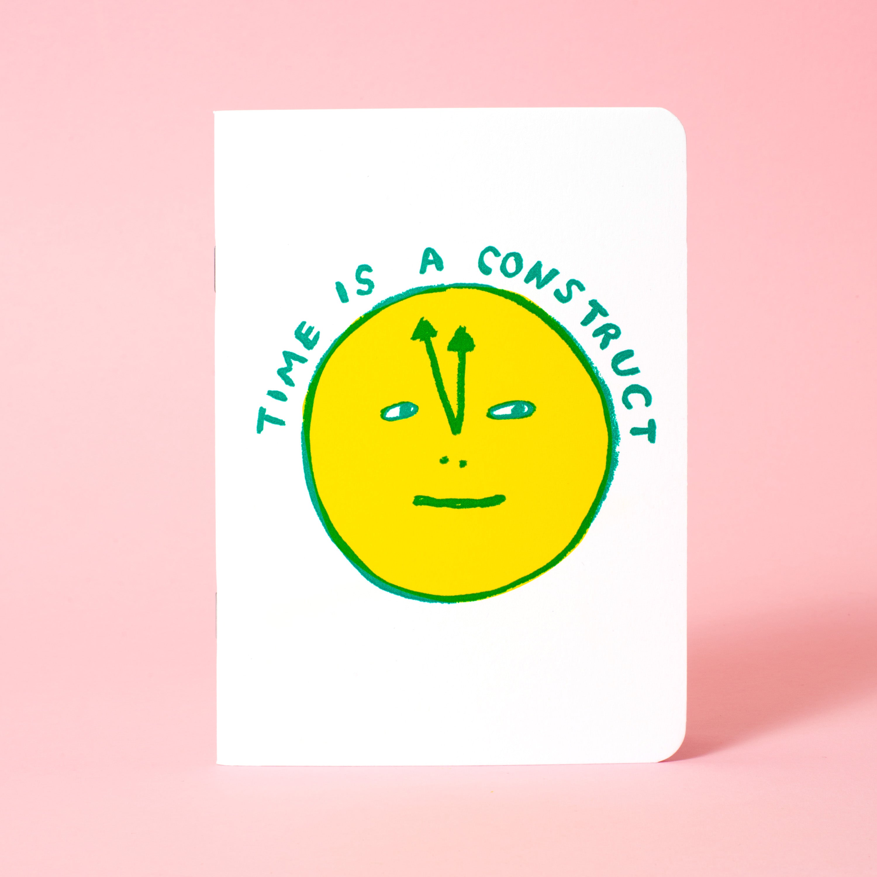 B6 Softcover Blank Notebook - Time Is A Construct