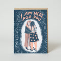 Here For You Hug Sympathy Letterpress Greeting Card
