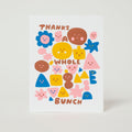 Thanks Bunch Letterpress Greeting Card