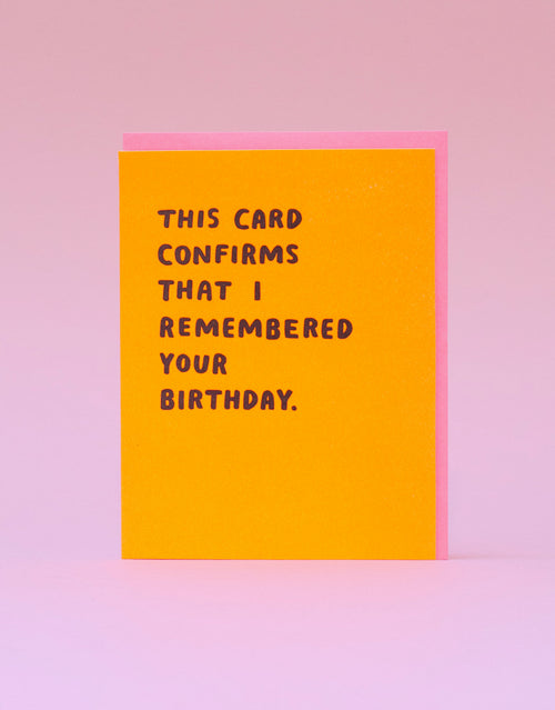 Confirmed Birthday Funny Letterpress Greeting Card